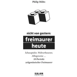 Salier Verlag Nicht von gestern: Freimaurer heute