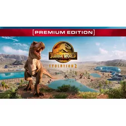 Jurassic World Evolution 2: Premium Edition