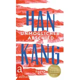 Aufbau Verlage GmbH Unmöglicher Abschied