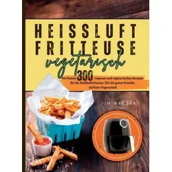 Heißluftfritteuse Vegetarisch.