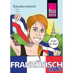 Französisch Slang - das andere Französisch