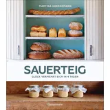 Bassermann, Edition Sauerteig - Glück vermehrt sich in 4 Tagen. Brot backen mit Achtsamkeit, Entschleunigung und entspannten Bäckern rund um die Welt. Sonderausgabe mit ... um die Welt. Mit vielen Original-Rezepten