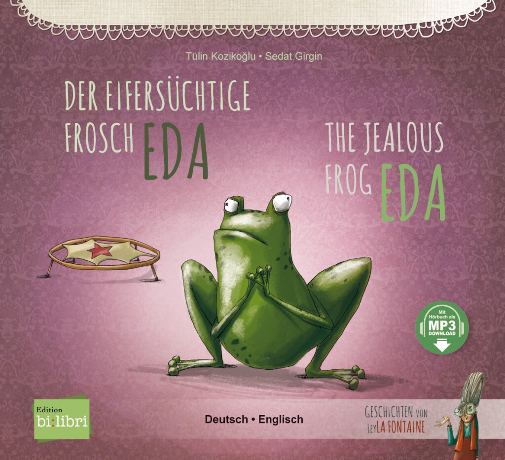 Der Eifersüchtige Frosch Eda - Tülin Kozikoglu  Kartoniert (TB)