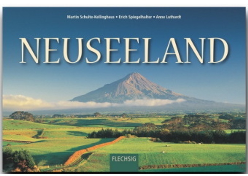 Neuseeland - Martin Schulte-Kellinghaus, Erich Spiegelhalter, Anne Luthardt, Gebunden