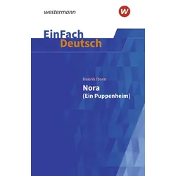 Nora (Ein Puppenheim). EinFach Deutsch Textausgaben