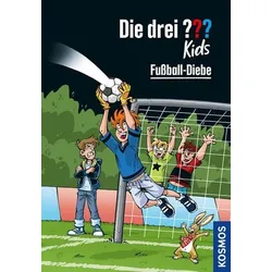 Fußball-Diebe - Die drei ??? Kids Bd. 83