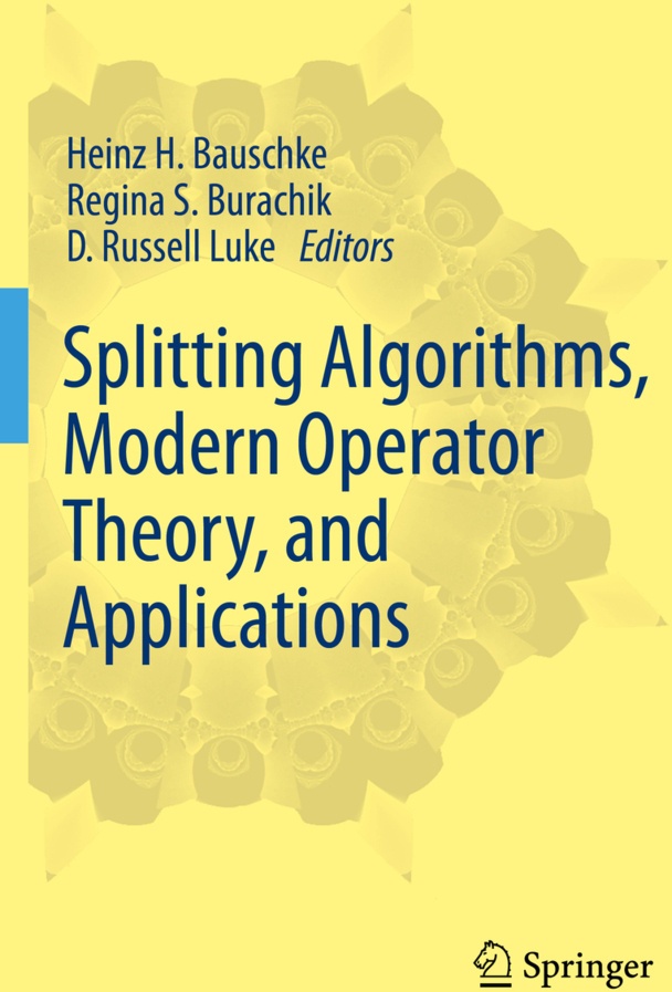 Splitting Algorithms  Modern Operator Theory  And Applications  Kartoniert (TB)