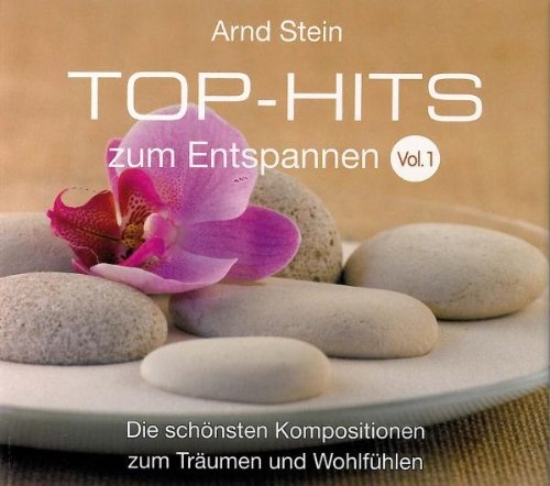 Top-Hits zum Entspannen Vol. 1 - Die schönsten Kompositionen zum Träumen und Wohlfühlen (Neu differenzbesteuert)