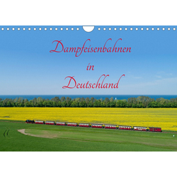 CALVENDO Wandkalender Dampfeisenbahnen in Deutschland (Wandkalender 2022 29.7 cm x 1 cm x 21.0 cm