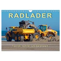 Calvendo Radlader - flexibel, schnell und bärenstark (Wandkalender 2026