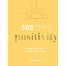 Summersdale Publishers Ltd 365 Days of Positivity
