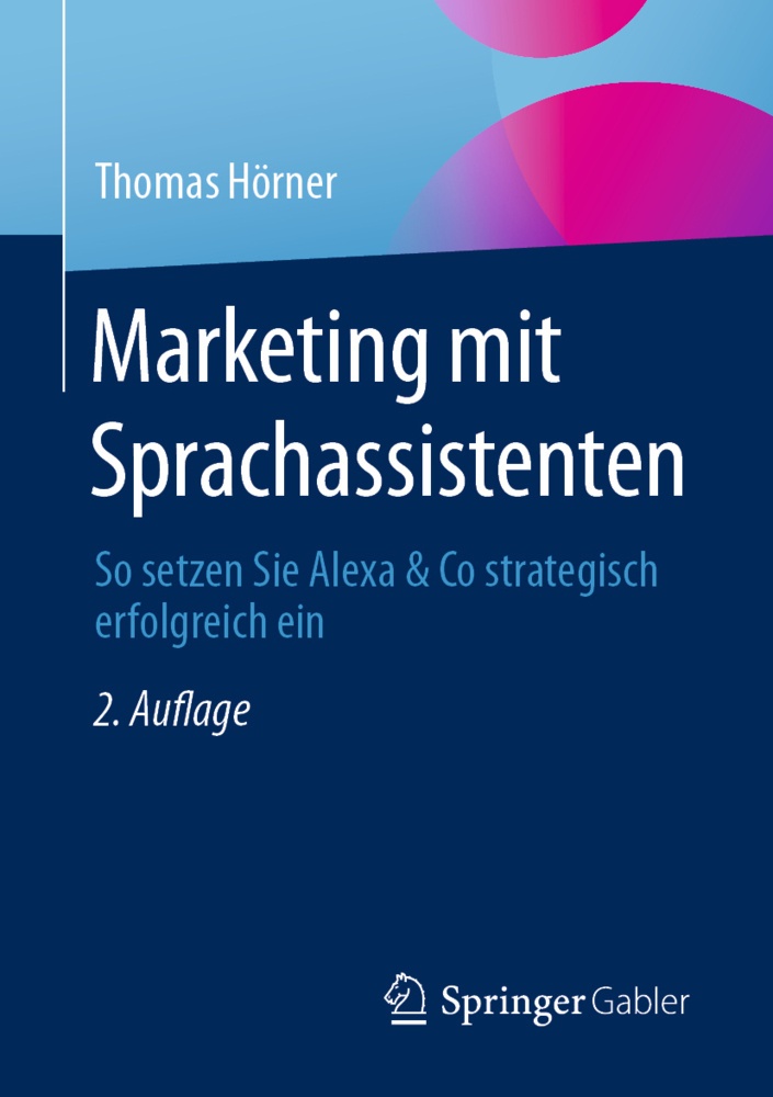 Marketing Mit Sprachassistenten - Thomas Hörner  Kartoniert (TB)