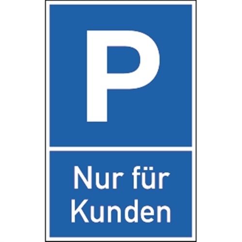 Schild Parkplatzschild - Nur für Kunden, Alu, 400x650 mm