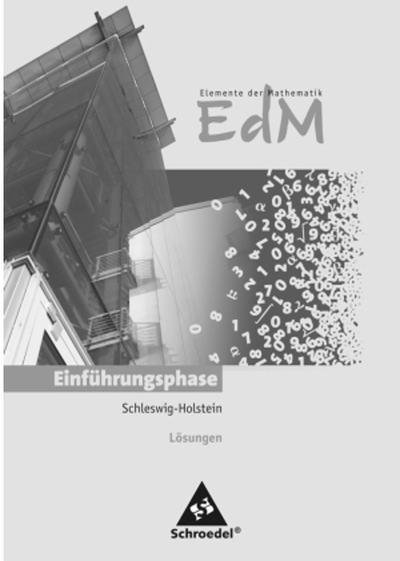 Elemente Der Mathematik (Edm) Sii, Ausgabe Schleswig-Holstein (2012): Elemente Der Mathematik Sii - Ausgabe 2012 Für Schleswig-Holstein, Kartoniert (T