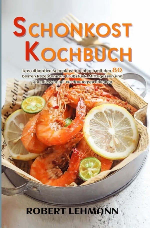 Schonkost Kochbuch - Robert Lehmann  Kartoniert (TB)
