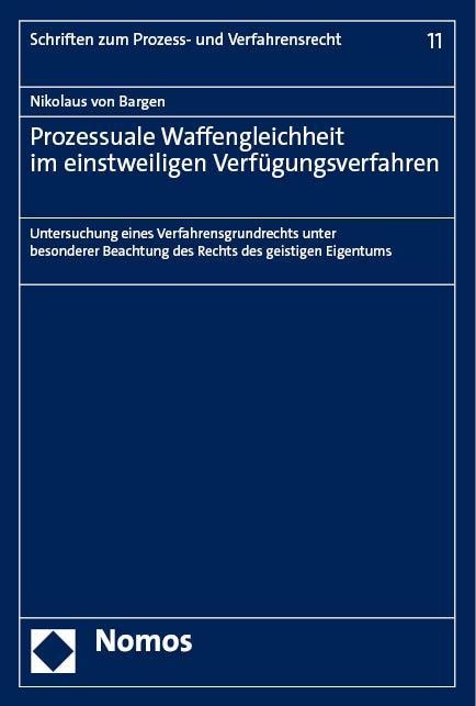 Prozessuale Waffengleichheit Im Einstweiligen Verfügungsverfahren - Nikolaus von Bargen  Taschenbuch