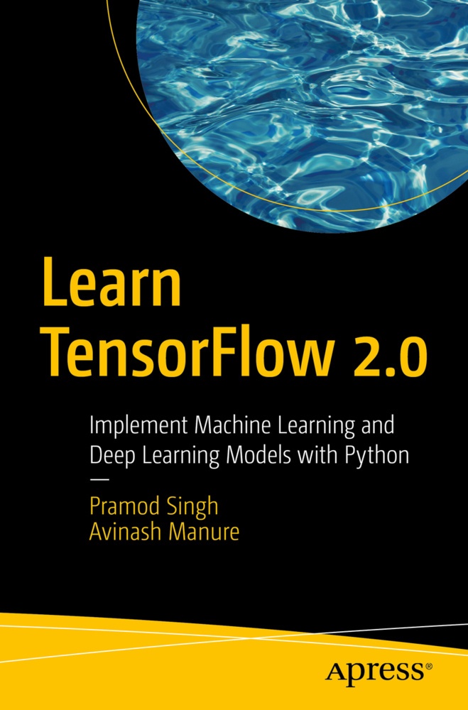 Learn Tensorflow 2.0 - Pramod Singh  Avinash Manure  Kartoniert (TB)