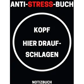 Independently published Notizbuch Anti-Stress-Buch A5 liniert