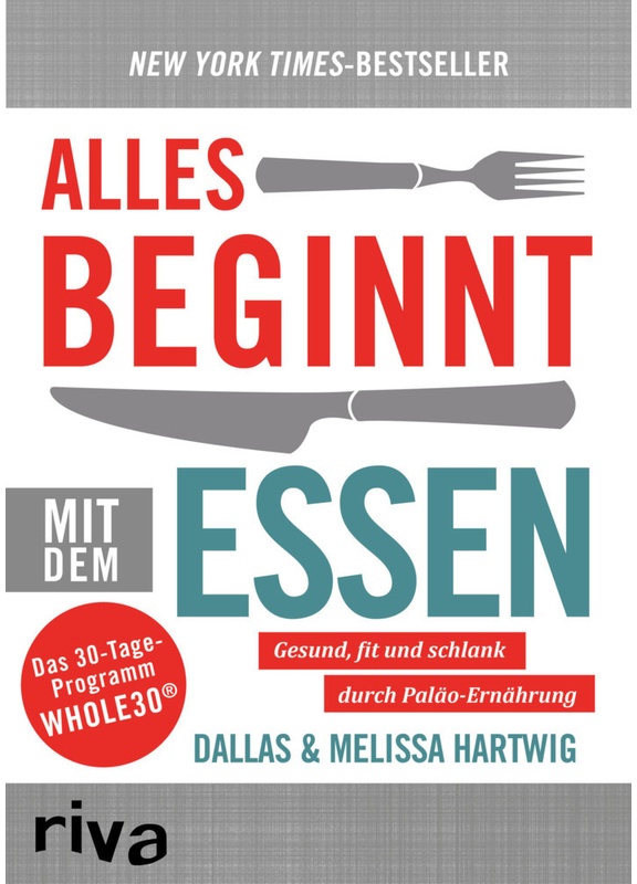 Alles Beginnt Mit Dem Essen - Dallas Hartwig  Melissa Hartwig  Kartoniert (TB)