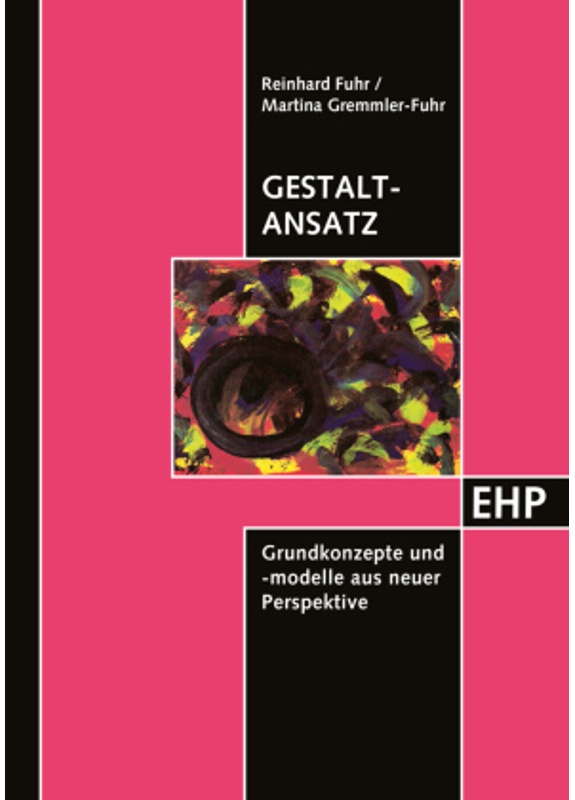 Gestalt-Ansatz - Reinhard Fuhr, Martina Gremmler-Fuhr, Kartoniert (TB)