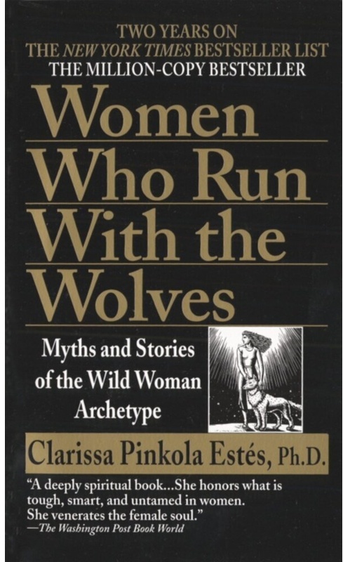 Women Who Run With The Wolves - Clarissa Pinkola, Phd Estés, Kartoniert (TB)