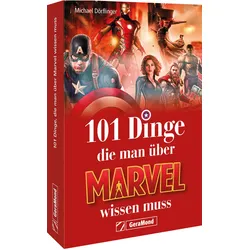 101 Dinge, die man über Marvel wissen muss