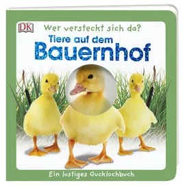 DK Wer versteckt sich da. Tiere auf dem Bauernhof: