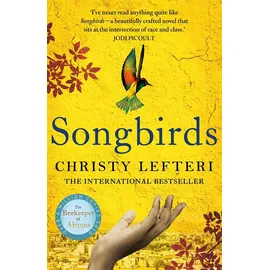 Manilla Press Songbirds: The powerful, evocative novel from the author of The Beekeeper of Aleppo