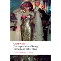 Oxford University Press The Importance of Being Earnest and