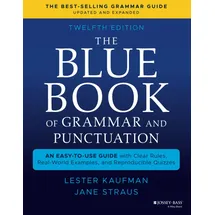 Jossey-Bass The Blue Book of Grammar and Punctuation: An Easy-to-Use Guide with Clear Rules, Real-World Examples, and Reproducible Quizzes