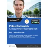 testhelden / eheroes Polizei Österreich Einstellungstest bestehen: Buch + Online Testtrainer Trainiere mit dem TestH von Tom Wenk / Testhelden / eHEROES / Taschenbuch