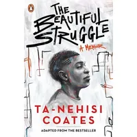 Penguin Books Ltd The Beautiful Struggle