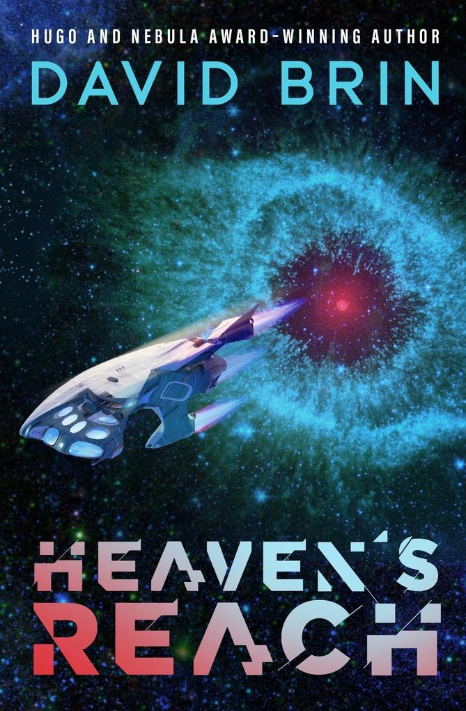 Heaven's Reach: eBook von David Brin