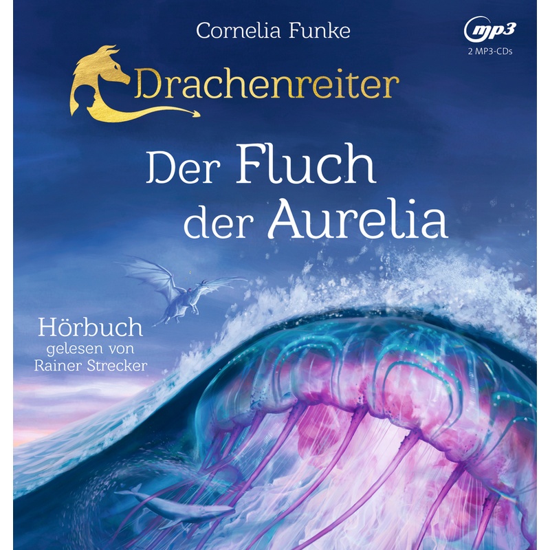Drachenreiter - 3 - Der Fluch Der Aurelia - Cornelia Funke (Hörbuch)