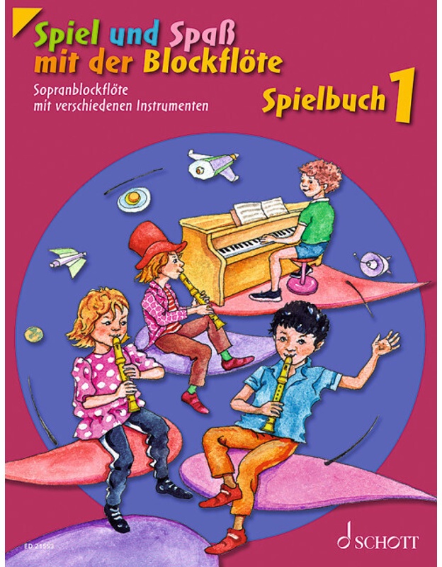Spiel Und Spass Mit Der Blockflöte, Spielbuch Für Sopran-Blockflöte Mit Verschiedenen Instrumenten.Bd.1 - Gerhard Engel, Gudrun Heyens, Konrad Hüntele