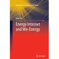 Energy Internet And We-Energy - Qiuye Sun, Kartoniert (TB)