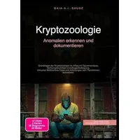 Epubli Kryptozoologie: Anomalien erkennen und dokumentieren