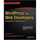 Apress WordPress for Web Developers von Stephanie Leary