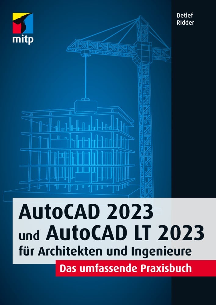 Autocad 2023 Und Autocad Lt 2023 Für Architekten Und Ingenieure - Detlef Ridder  Kartoniert (TB)