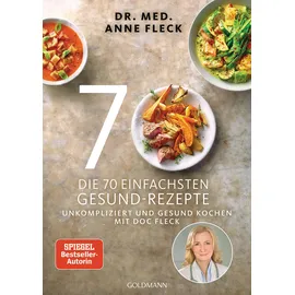 Goldmann Die 70 einfachsten Gesund-Rezepte