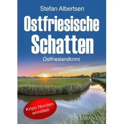 Ostfriesische Schatten. Ostfrieslandkrimi