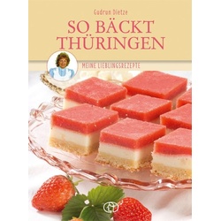 So bäckt Thüringen