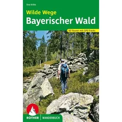 Wilde Wege Bayerischer Wald