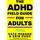 Octopus Publishing Ltd. The ADHD Field Guide for Adults