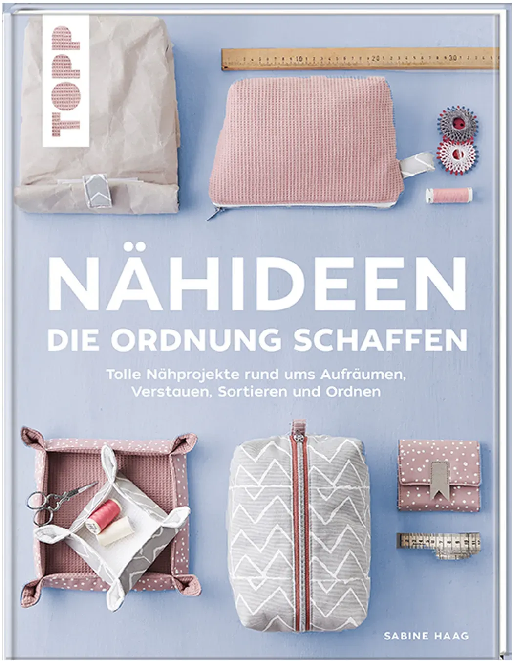 Nähideen, die Ordnung schaffen