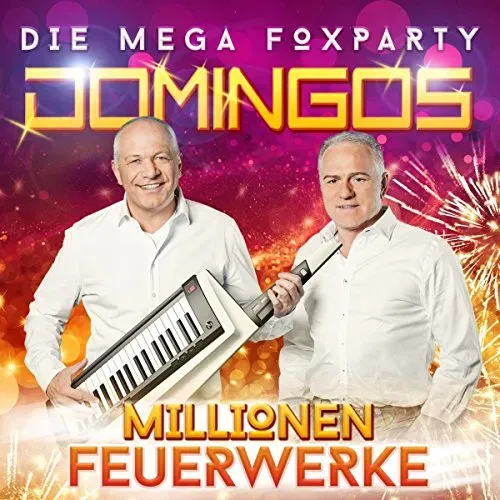 Millionen Feuerwerke - Die Mega Foxparty (Das neue Album 2017) (Neu differenzbesteuert)