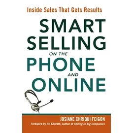 Amacom Smart Selling on the Phone and Online: Inside Sales That Gets Results