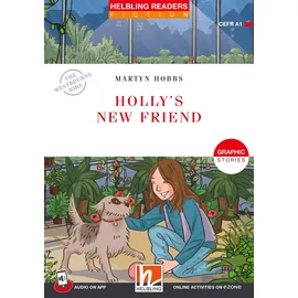 Helbling Verlag GmbH Holly's New Friend: Graphic Stories / Helbling Readers Red Series Level 1 (A1) (Helbling Readers Fiction Graphic Stories)