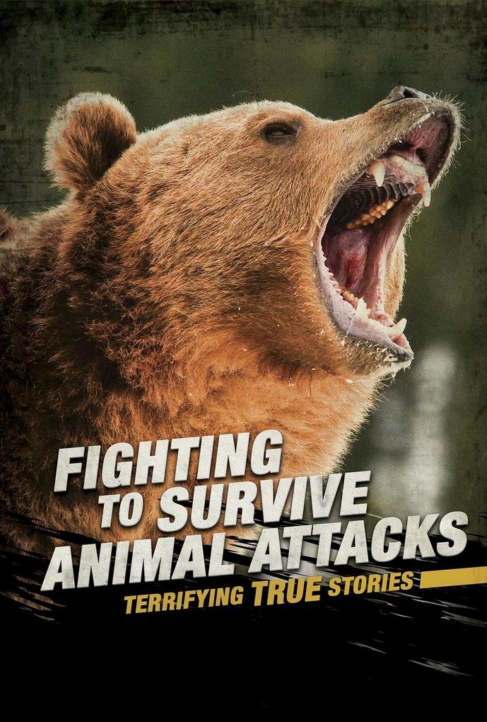 Fighting to Survive Animal Attacks: eBook von Nancy Dickmann