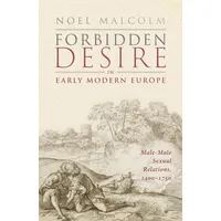 Oxford University Press Forbidden Desire in Early Modern Europe:
